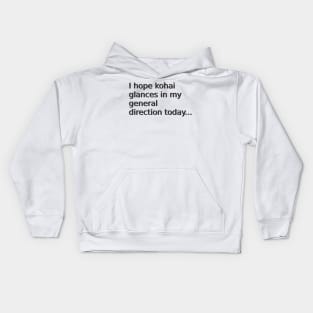 Senpai problems Kids Hoodie